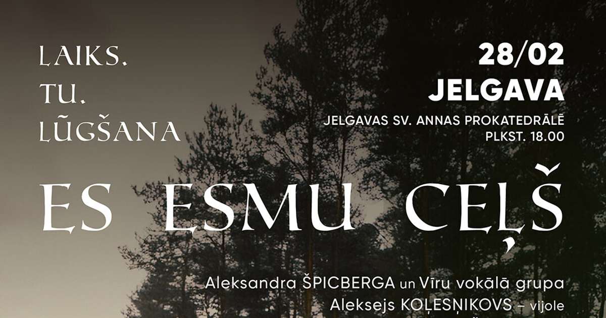 28 февраля в Елгаве пройдет концерт духовной музыки «Я — путь»